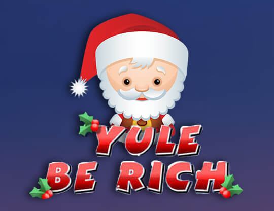 Yule Be Rich